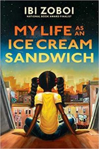 My Life as Ice Cream Sandwich by Ibi Zoboi