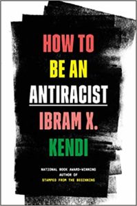 how to be an antiracist