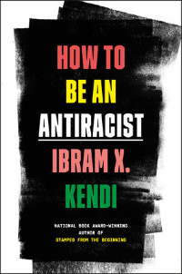 How to Be an Antiracist cover by Ibram X. Kendi