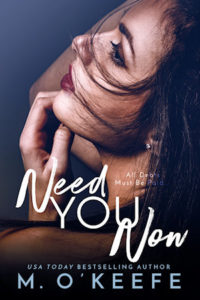 Cover of Need You Now by M O'Keefe