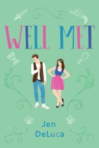 cover of Well Met by Jen DeLuca