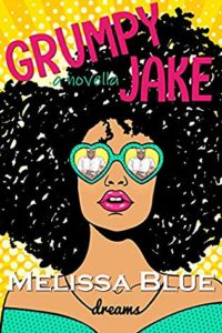 Cover of Grumpy Jake by Melissa Blue
