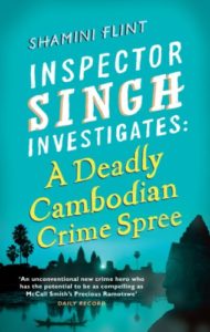 Inspector Singh Investigates: A Deadly Cambodian Crime Spree cover image