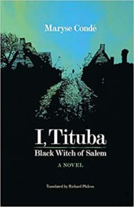 i, tituba, black witch of salem by Maryse Condé book cover