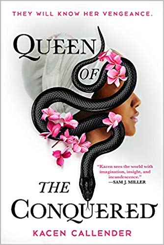 cover of queen of the conquered by kacen callender