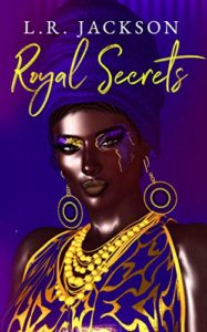 Cover of Royal Secrets by LR Jackson
