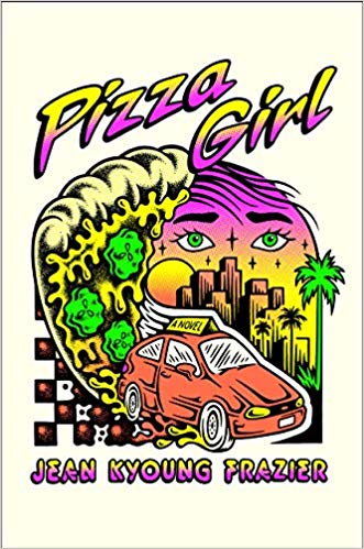 cover of Pizza Girl by Jean Kyoung Frazier