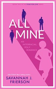 cover of All Mine by Savannah J. Frierson