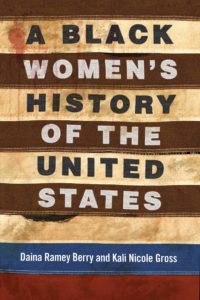 a black women's history of the united states by ramey berry and gross