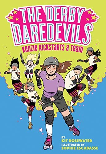 cover of Kenzie Kickstarts a Team by Kit Rosewater