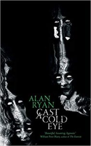 cast a cold eye by alan ryan book cover