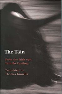 the tain from the irish epic tain bo cuailnge translated by thomas kinsella