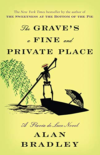 cover image of Grave's a Fine and Private Place by Alan Bradley