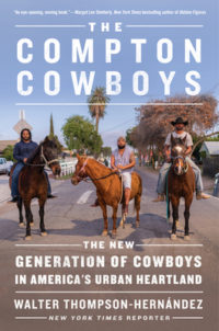 cover image of The Compton Cowboys by Walter Thompson-Hernandez