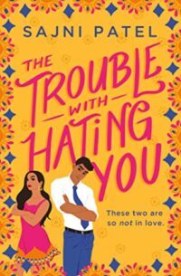 cover of the trouble with hating you