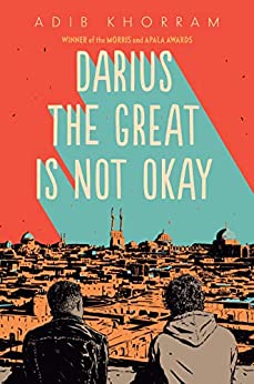 cover image of Darius the Great is Not Okay by Adib Khorram
