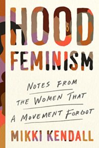 cover image of Hood Feminism by Mikki Kendall