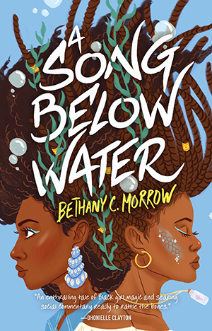 Cover of Song Below Water by Bethany Morrow