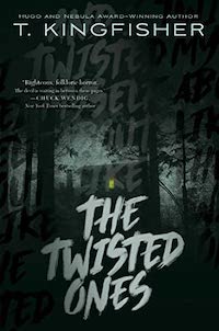 cover of the twisted ones by t. kingfisher
