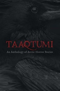 taaqtumi arctic horror anthology 