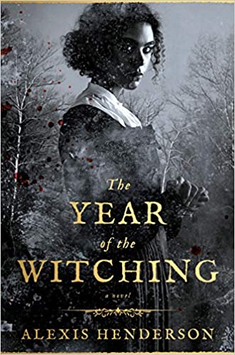 Cover of The Year of the Witching by Alexis Henderson