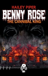 benny rose the cannibal king hailey piper cover rewind or die