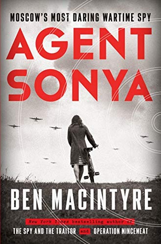 Agent Sonya: Moscow's Most Daring Wartime Spy cover image