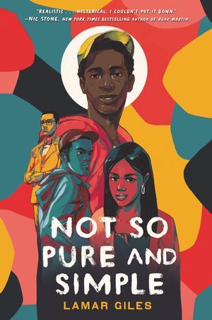 cover of Not So Pure and Simple by Lamar Giles