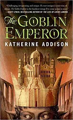 cover of The Goblin Emperor by Katherine Addision