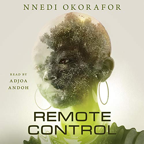 audiobook cover image of Remote Control by Nnedi Okorafor