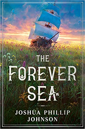 Cover of The Forever Sea by Joshua Phillip Johnson