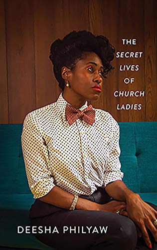 cover image of The Secret Lives of Church Ladies by Deesha Philyaw