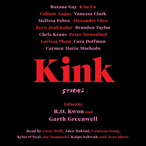 cover image of Kink by R.O. Kwon and Garth Greenwell