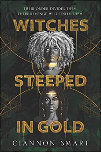 Cover of Witches Steeped in Gold by Ciannon Smart 