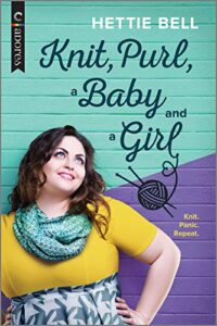 cover image of Knit, Purl, and a Baby Girl by Hettie Bell