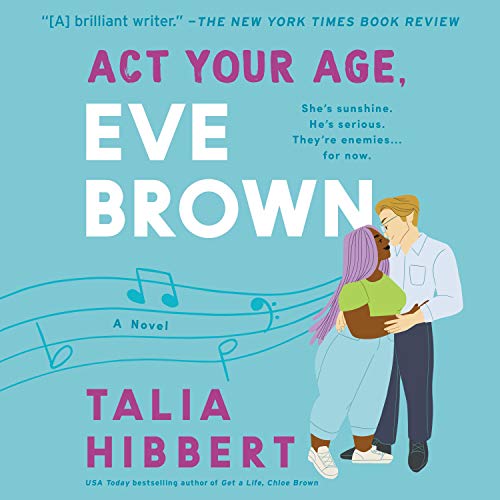 cover image of Act Your Age, Eve Brown by Talia Hibbert