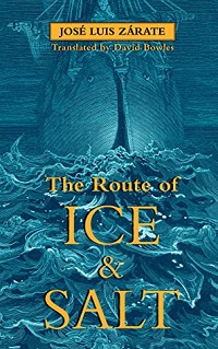 Cover of The Route of Ice and Salt by Jose Luis Zarate