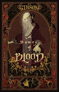 Cover of A Dowry of Blood by S.T. Gibson