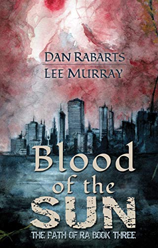 Cover of Blood of the Sun by Dan Rabarts and Lee Murray