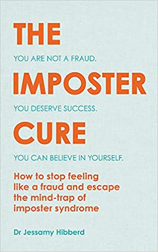 cover image of The Imposter Cure by Dr. Jessamy Hibberd