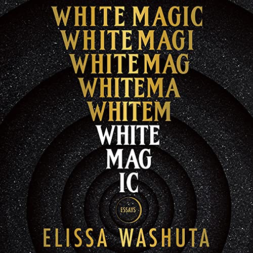 audiobook cover image of White Magic by Elissa Washuta