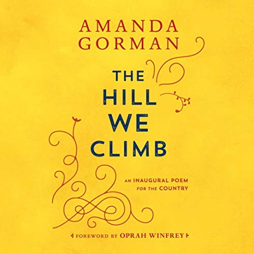 audiobook cover image of The Hill We Climb by Amanda Gorman
