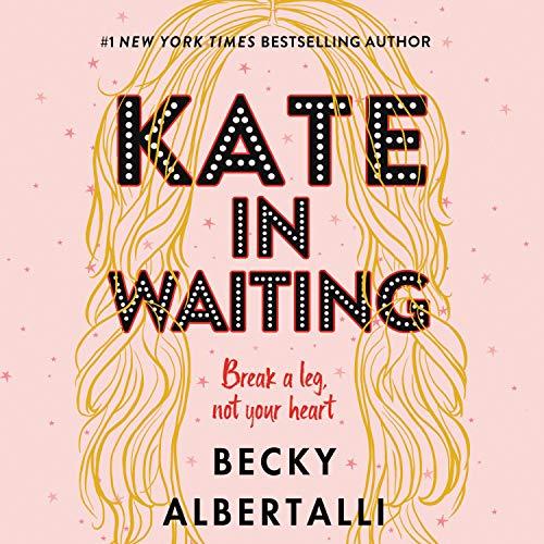 cover image of Kate in Waiting by Becky Albertalli