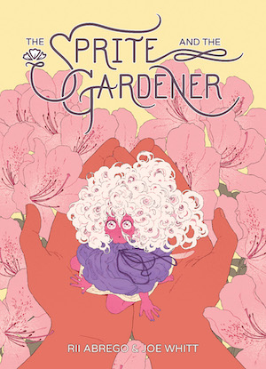 cover image of The Sprite and the Gardener by Iii Abrego & Joe Whitt