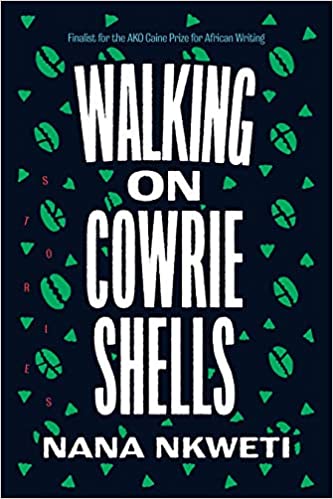 cover of Walking on Cowrie Shells: Stories by Nana Nkweti