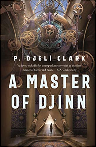 Cover of A Master of Djinn by P. Djèlí Clark