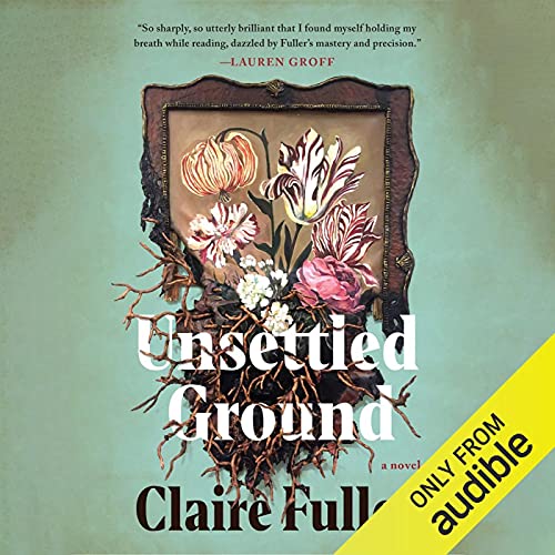 audiobook cover image of Unsettled Ground by Claire Fuller