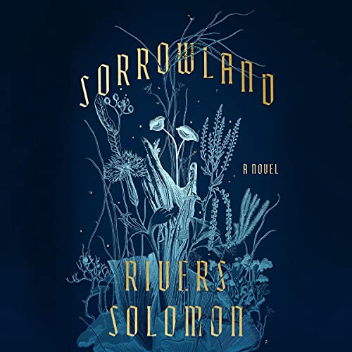 audiobook cover image of Sorrowland by Rivers Solomon