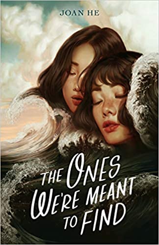 Cover of The Ones We're Meant to Find by Joan He
