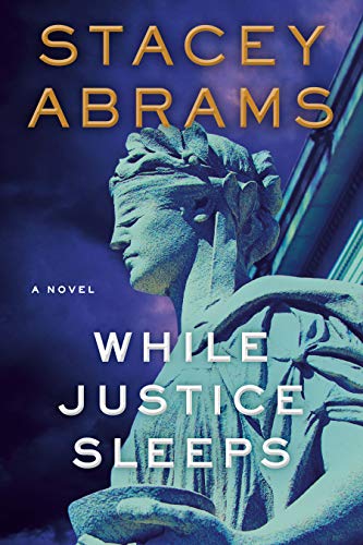 cover of while justice sleeps by stacey abrams